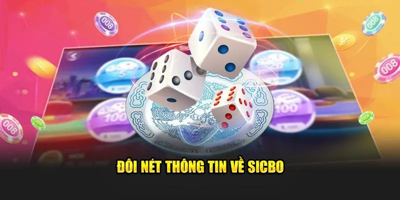 Đôi nét thông tin về sicbo