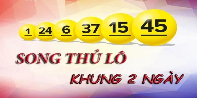 Bắt song thủ lô khung 2 ngày theo tổng đề